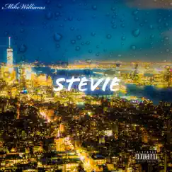 Stevie - Single by MikeWilliams album reviews, ratings, credits