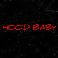 Hood Baby - Single by Brokeboy Hunter album reviews, ratings, credits
