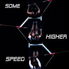 Some Higher Speed - Single by Tainsus album reviews, ratings, credits