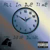 All in Due Time - Single album lyrics, reviews, download