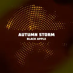 Black Apple - Single by Autumn Storm album reviews, ratings, credits