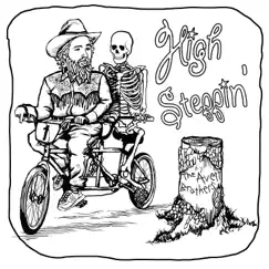 High Steppin' (Single Version) by The Avett Brothers album reviews, ratings, credits