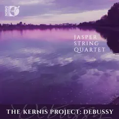 The Kernis Project: Debussy by Jasper String Quartet album reviews, ratings, credits