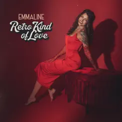 Retro Kind of Love - EP by Emmaline album reviews, ratings, credits
