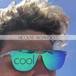 Cool - Single by Nicolás Iaciancio album reviews, ratings, credits