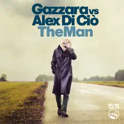 The Man - Single by Gazzara & Alex Di Ciò album reviews, ratings, credits