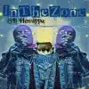 In the Zone (feat. Joelizzy) - Single album lyrics, reviews, download