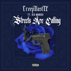 Streets Are Calling (feat. BIG MANDO) - Single by CreepNastIE album reviews, ratings, credits