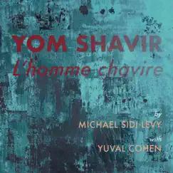 Yom Shavir (feat. Yuval Cohen) Song Lyrics