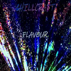 Flavour - Single by Chillcraft album reviews, ratings, credits