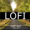 FREE WAY (Lofi Beats, Instrumentals Hip Hop Relax) [feat. Pista de Rap] album lyrics, reviews, download