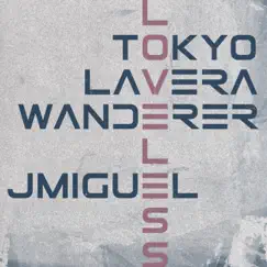Loveless (feat. LaVera) - Single by Tokyo Wanderer album reviews, ratings, credits