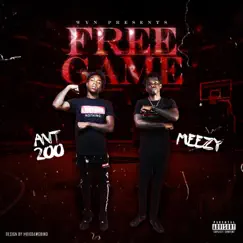 Free Game (feat. Meezy) - Single by Ant200 album reviews, ratings, credits