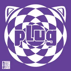 Plug - Single by Atelier Nekoyanagi album reviews, ratings, credits