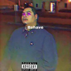 Behave - Single by Datboireezy album reviews, ratings, credits