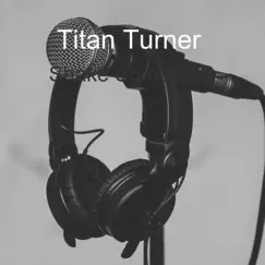 Shake Something - Single by Titan Turner album reviews, ratings, credits