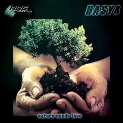 Nature Needs Love - EP by Dasya album reviews, ratings, credits