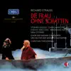 R. Strauss: Die Frau ohne Schatten, Op. 65, TrV 234 (Live) album lyrics, reviews, download
