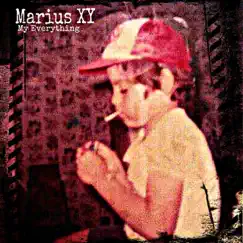 My Everything - Single by Marius Xy album reviews, ratings, credits