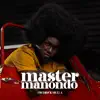 Master Manondo (feat. Umoja Sounds) - EP album lyrics, reviews, download
