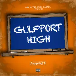 Gulfport High - Single by DoughBoy D album reviews, ratings, credits