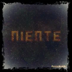 Niente - Single by Froze Inside album reviews, ratings, credits