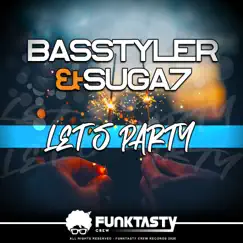 Let's Party - Single by Basstyler & Suga7 album reviews, ratings, credits
