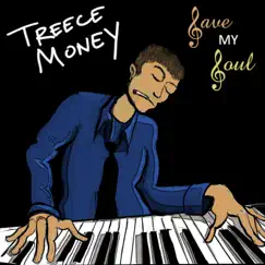 Save My Soul (feat. Alice Park) - Single by Treece Money album reviews, ratings, credits