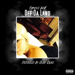 Off Da Land - Single by Famous Avi$ album reviews, ratings, credits