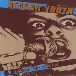 Reagan Youth (1982 Studio Version) Song Lyrics