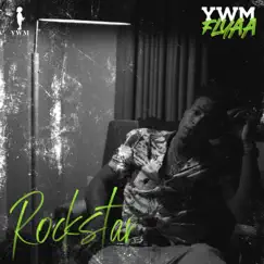 Rockstar - Single by YWM Flyaa album reviews, ratings, credits