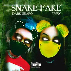 Snake Fake - Single by DarkGuapo & Fairy album reviews, ratings, credits