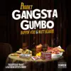 Gangsta Gumbo (feat. Rappin' 4-Tay & Matt Blaque) - Single album lyrics, reviews, download