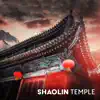 Shaolin Temple album lyrics, reviews, download