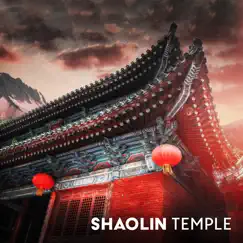 Shaolin Temple by Ageless Tibetan Temple, Monks Temple Meditation & Buddhist Meditation Temple album reviews, ratings, credits
