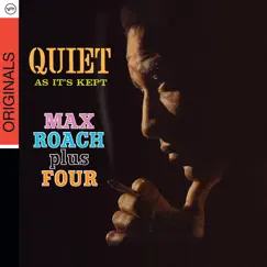 Quiet As It's Kept by Max Roach album reviews, ratings, credits