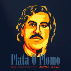 Plata O Plomo - Single by ATYPISK & Gilli album reviews, ratings, credits