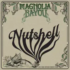 Nutshell - Single by Magnolia Bayou album reviews, ratings, credits