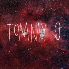 TOMMY G - Single by Tommy G album reviews, ratings, credits