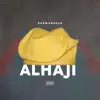 Alhaji - Single album lyrics, reviews, download