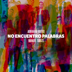 No Encuentro Palabras Song Lyrics