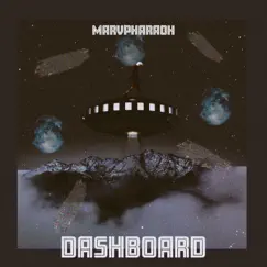 Dashboard - Single by MarvPharaoh album reviews, ratings, credits