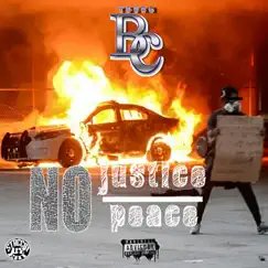 No Justice No Peace - Single by Young BC album reviews, ratings, credits