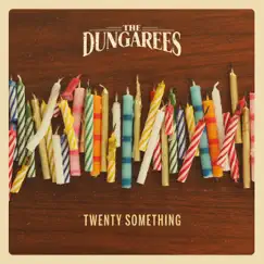 Twenty Something - EP by The Dungarees album reviews, ratings, credits