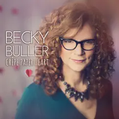 Crêpe Paper Heart by Becky Buller album reviews, ratings, credits