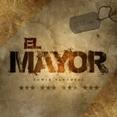 El Mayor - Single by Edwin Sandoval album reviews, ratings, credits