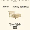 Late Night (feat. CashoutJuicee) - Single album lyrics, reviews, download