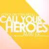 Call Your Heroes (From "Attack on Titan") [Medley] song lyrics