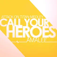 Call Your Heroes (From 