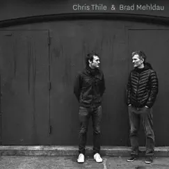 Chris Thile & Brad Mehldau by Chris Thile & Brad Mehldau album reviews, ratings, credits